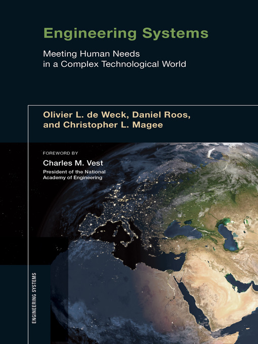 Title details for Meeting Human Needs in a Complex Technological World by Olivier L. de Weck - Available